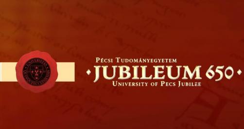Jubilee 650 The University of Pécs celebrated the 650th jubilee of the foundation of the first university in Hungary in 2017