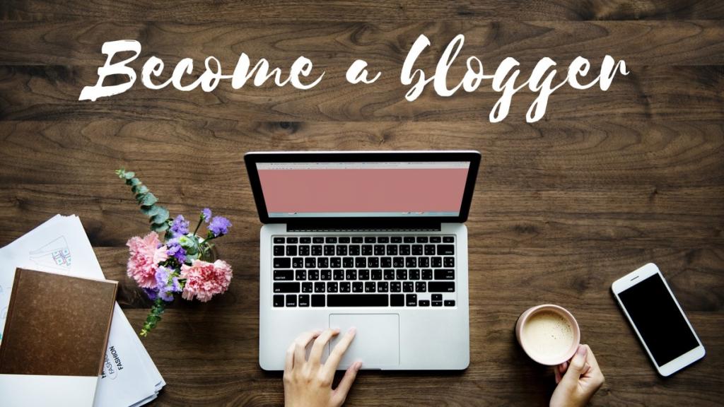 Become a blogger